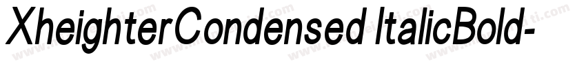 XheighterCondensed ItalicBold字体转换